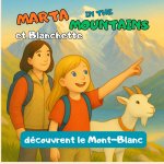 Marta in the Mountains et Blanchette découvrent le Mont-Blanc
