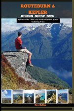 ROUTEBURN & KEPLER HIKING GUIDE 2026