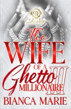 The Wife Of A Ghetto Millionaire 3