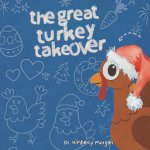 The Great Turkey Takeover