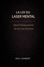 La Loi du Laser Mental