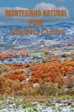 MONTESINHO NATURAL PARK HIKING GUIDE