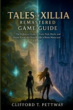 Tales Of Xillia Remastered Game Guide