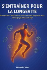 S'entraîner pour la longévité
