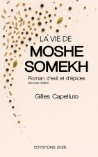 LA VIE DE MOSHE SOMEKH