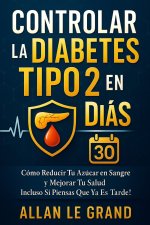CONTROLAR LA DIABETES TIPO 2 EN 30 DÍAS