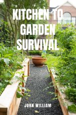 KITCHEN TO GARDEN SURVIVAL