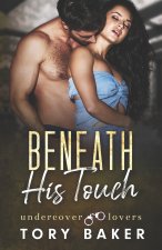 Beneath His Touch
