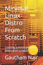 Minimal Linux Distro From Scratch