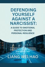 Defending Yourself Against a Narcissist
