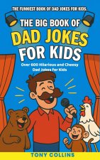 The Big Book of Dad Jokes for Kids
