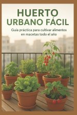 Huerto Urbano Fácil