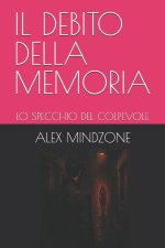 IL DEBITO DELLA MEMORIA