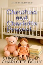 Christine and Charlotte Present... (vol 1)