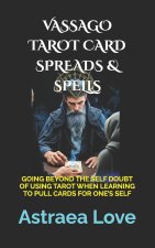 VASSAGO TAROT CARD SPREADS & SPELLS