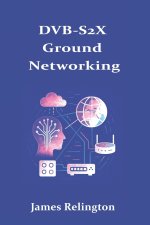 DVB-S2X Ground Networking