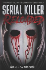 Serial killer reloaded
