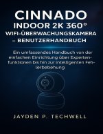 CINNADO INDOOR 2K 360° WIFI-ÜBERWACHUNGSKAMERA - BENUTZERHANDBUCH
