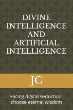 DIVINE INTELLIGENCE AND ARTIFICIAL INTELLIGENCE