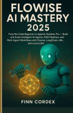 Flowise AI Mastery 2025