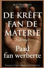 DE KRÊFT FAN DE MATERIE