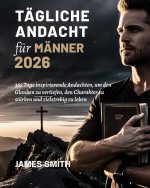 TÄGLICHE ANDACHT FÜR MÄNNER 2026