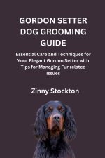 GORDON SETTER DOG GROOMING GUIDE