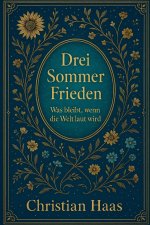Drei Sommer Frieden