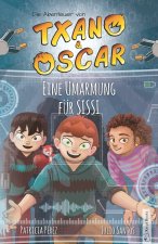 Txano und Oscar 11 - Eine Umarmung für SISSI