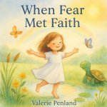 When Fear Met Faith
