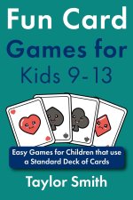 Fun Card Games for Kids 9-13
