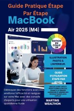 GUIDE PRATIQUE ÉTAPE PAR ÉTAPE MACBOOK AIR 2025 (M4)