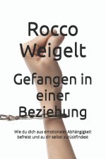 Gefangen in einer Beziehung