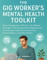 The Gig Worker's Mental Health Toolkit