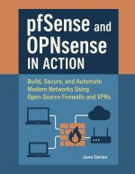 pfSense and OPNsense in Action