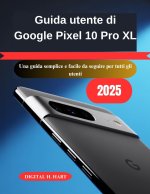 Guida utente di Google Pixel 10 Pro XL