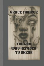 The girl who refused to break