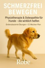 Schmerzfrei bewegen - Physiotherapie & Osteopathie für Hunde, die wirklich hilft