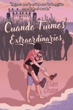 Cuando fuimos extraordinarios