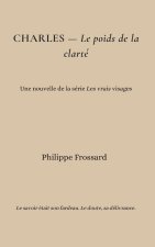 CHARLES - Le poids de la clarté