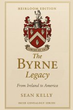 The Byrne Family Legacy