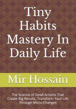 Tiny Habits Mastery In Daily Life
