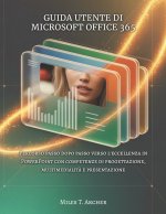 GUIDA UTENTE DI MICROSOFT OFFICE 365
