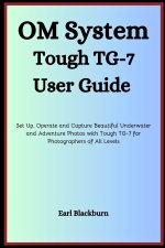 OM SYSTEM TOUGH TG-7 USER GUIDE