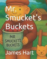 Mr. Smucket's Buckets