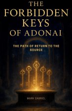 The Forbidden Keys of Adonai