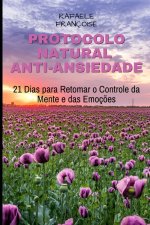 O Protocolo Natural Anti-Ansiedade