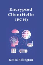 Encrypted ClientHello (ECH)