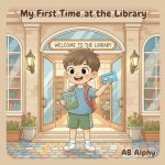 My First Time at the Library
