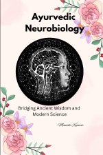Ayurvedic Neurobiology